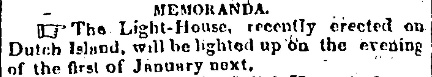 MEMORANDA. The Light-House, recently erected ...
